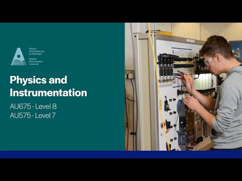 AU675/AU575 - Physics and Instrumentation, ATU Galway City campus