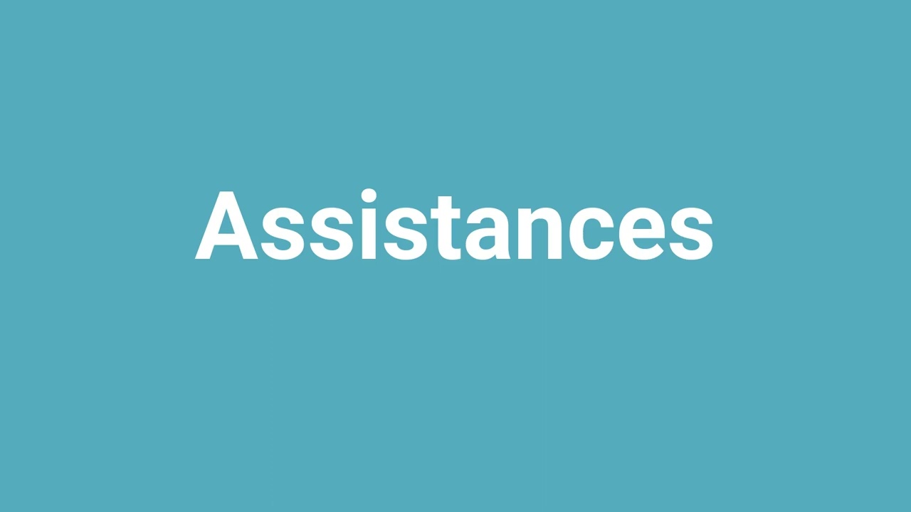 'Assistances' Meaning and Pronunciation