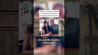 Children's Book Author Charged with Husband's Murder: A Shocking True Crime Story