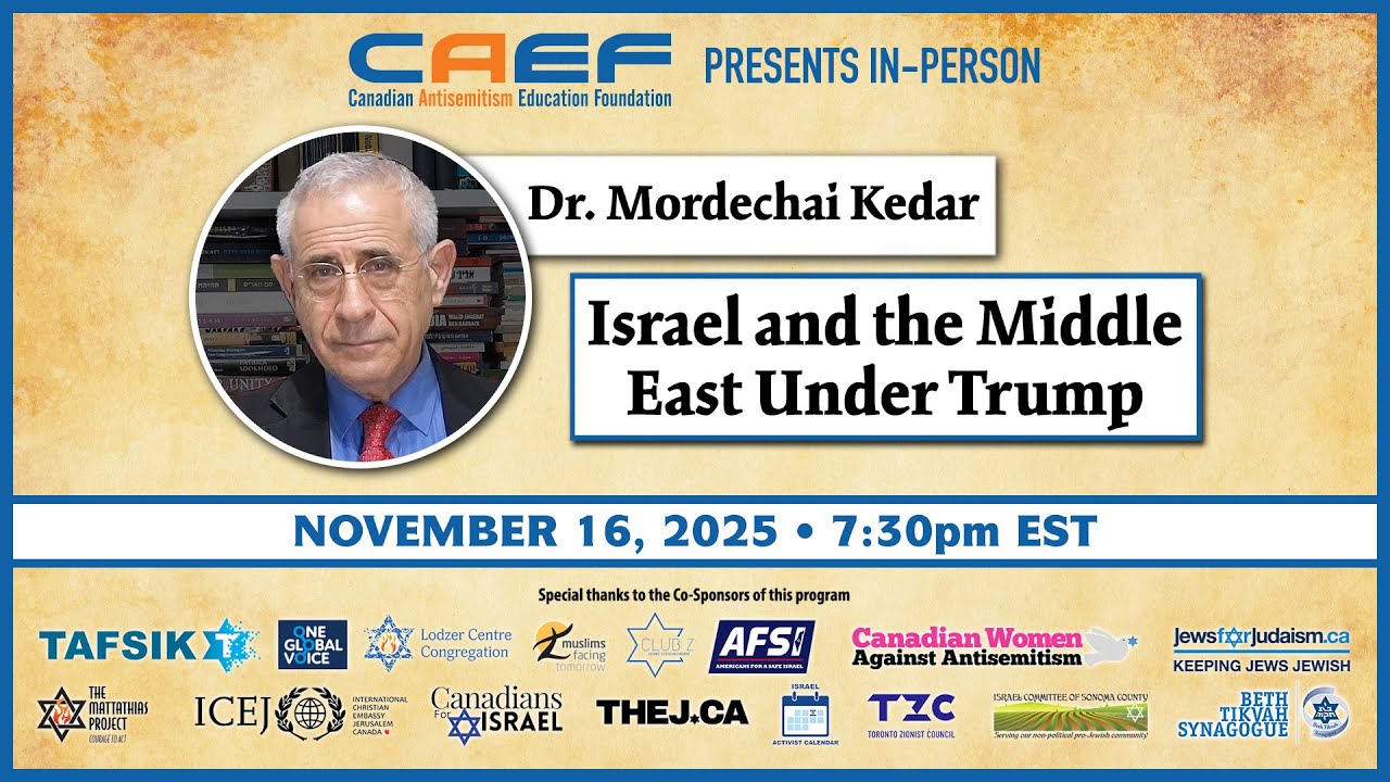 CAEF presents Dr. Mordechai Kedar: Israel and the Middle East Under Trump