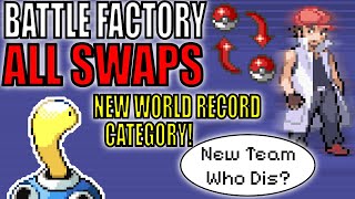 OOPS ALL SWAPS? Battle Factory WORLD RECORD All Swaps Attempts! | Pokemon Emerald