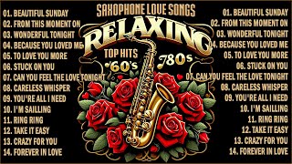 THE MOST BEAUTIFUL SAXOPHONE MELODY OF ALL THE TIME  NONSTOP RELAXING GREATEST POPULAR SONGS
