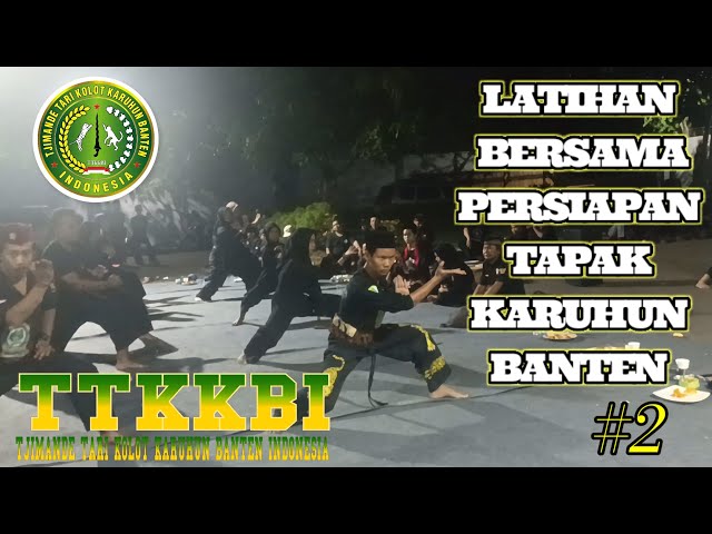 LATIHAN BERSAMA PERSIAPAN TAPAK KARUHUN BANTEN #2 class=