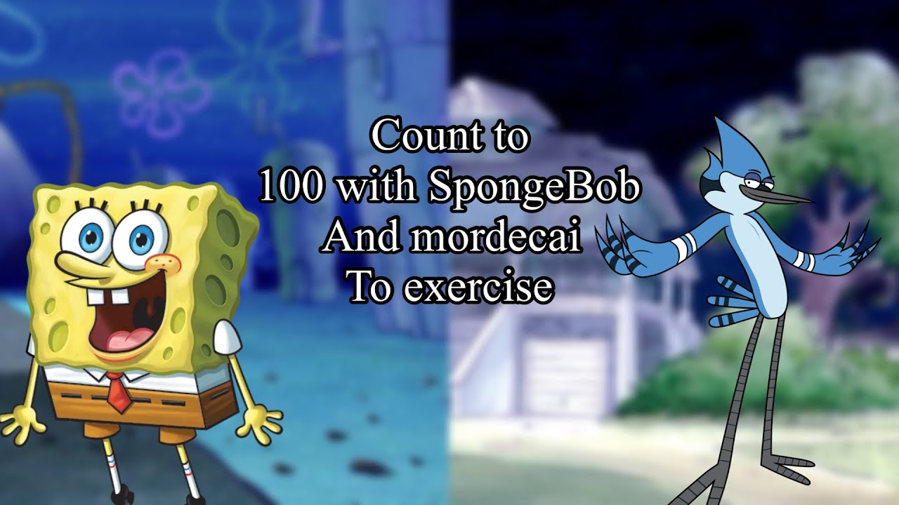 Count to 100 with SpongeBob and mordecai to exercise - YouTube