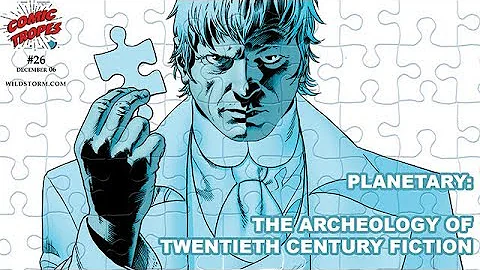 Planetary: Ellis and Cassaday Excavate the History...