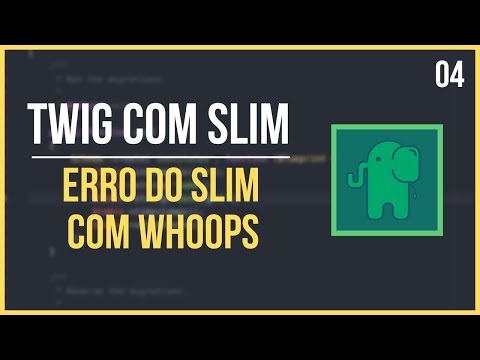 Twig com Slim Framework - Módulo04#04 - Erro do Slim Framework com Whoops