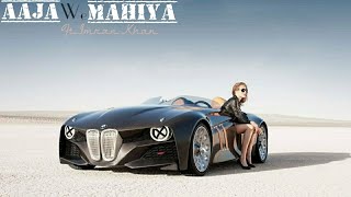 Aaja We Mahiya Ft.Imran Khan Vs BMW Vision Next 💯 (Official Video) chords