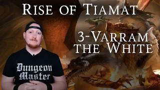 Chapter Three Walkthrough and DM Guide for The Rise of Tiamat