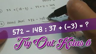 Soal Try Out Ujian Sekolah kelas 6 | Operasi Bilangan Bulat