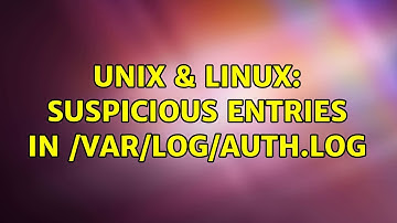 Unix & Linux: suspicious entries in /var/log/auth.log