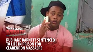 THE GLEANER MINUTE killer gets life Principal in land scam British PM resigns
