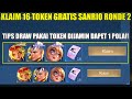 KLAIM 16 TOKEN GRATIS SANRIO RONDE 2! TIPS DRAW PAKAI TOKEN GRATIS DIJAMIN DAPET 1 POLA SKIN SANRIO