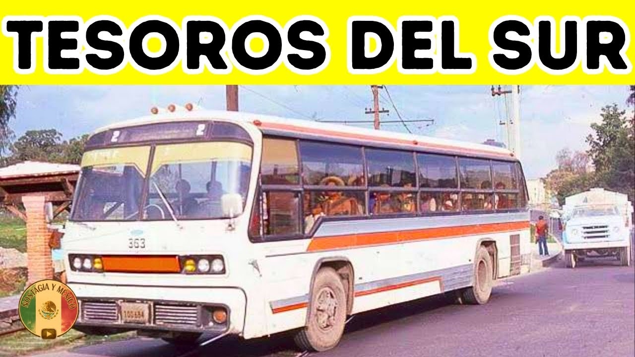 Las 10 LÍNEAS DE AUTOBUSES Olvidadas del Sur de México