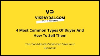 ✅ 4 Most Common Types Of Buyer And How To Sell Them | Business Is Now Simple | Vikraydal