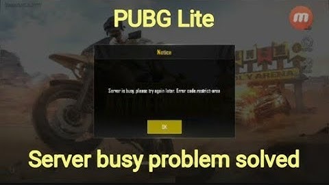 How to fix Pubg Lite server is busy problem