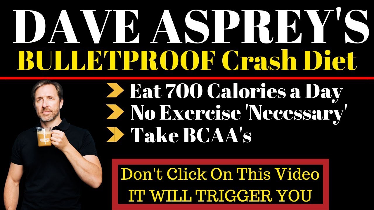 Dave Asprey's 'BULLETPROOF' Crash Diet