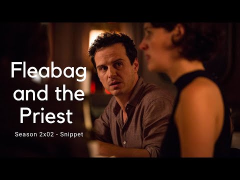 Fleabag and the Priest - the worst thing is I f*ck*ng love you | FLEABAG 2x06