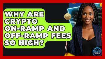 Why Are Crypto On-ramp And Off-ramp Fees So High? - Crypto Trading Strategists