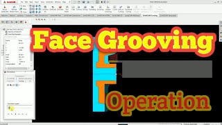 Face grooving operation  in solidcam turning