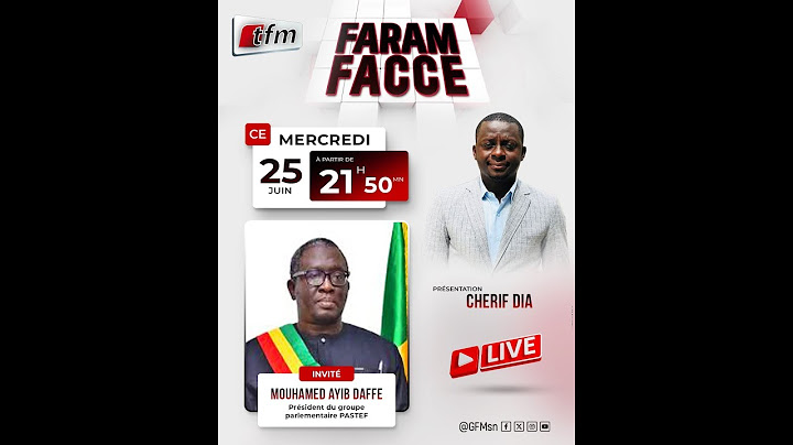 🚨🚨TFM LIVE : FARAM FACCE - Invité : Mouhamed Ayib DAFFE - Pr : Chérif DIA - 25 juin 2025