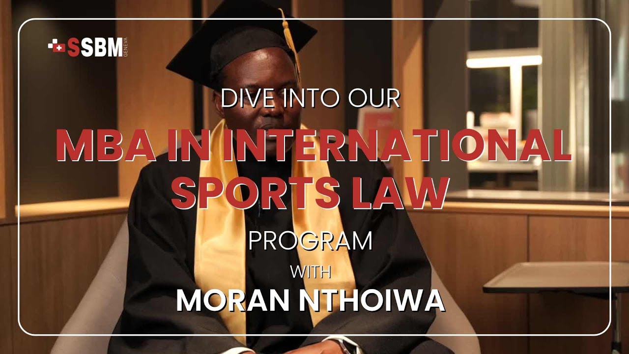 SSBM Geneva: MBA in Sports Law Testimonial