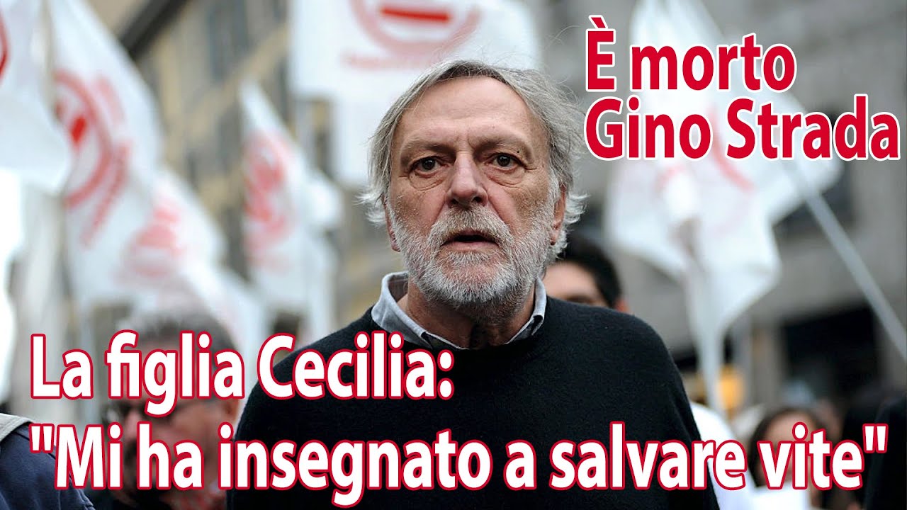 Morte Gino Strada, la figlia: 