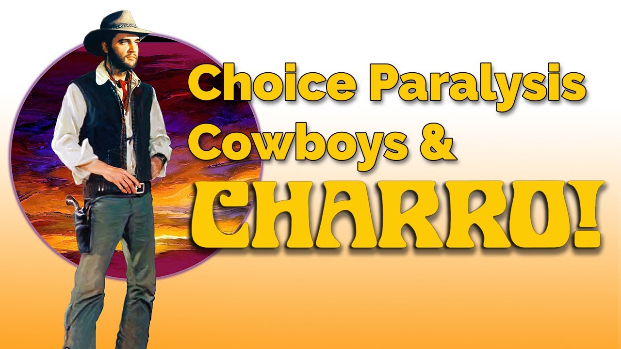 Choice Paralysis,Cowboys and Charro!(1969)