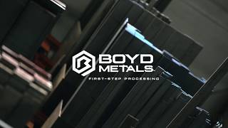 Boyd Metals - First Step Processing Services