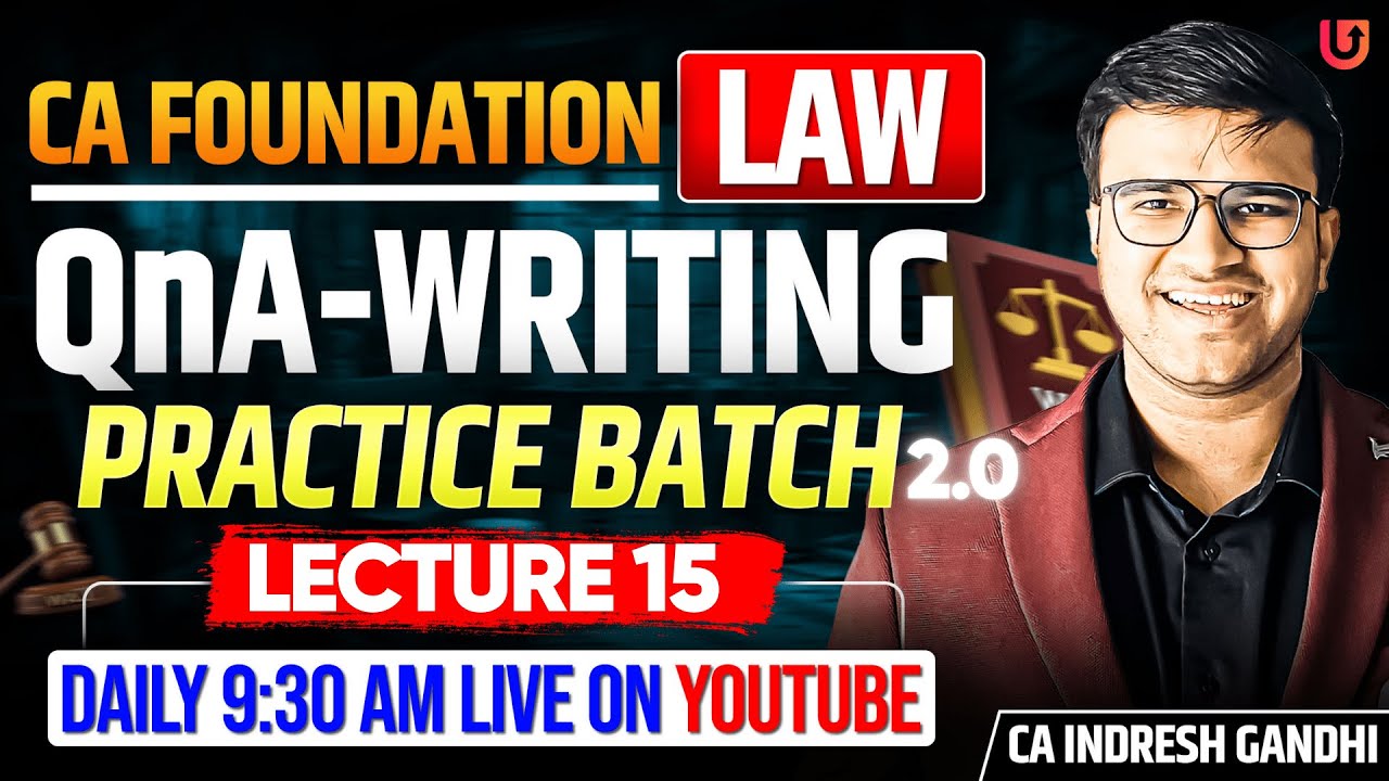 L16 CA Foundation Law Question and Answers Writing Practice Batch | Indresh Gandhi ICAI CA 