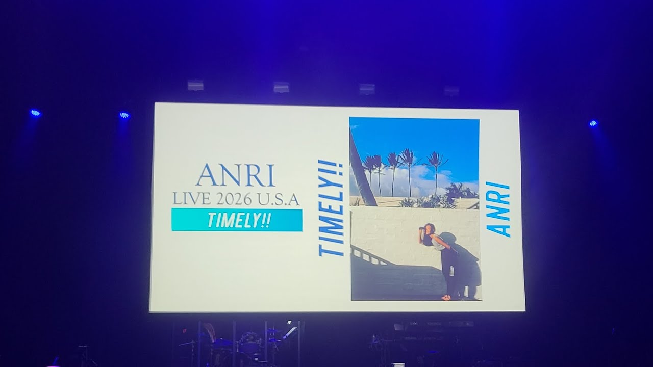 Anri - LIVE 2026 U.S.A TIMELY!! Los Angeles The Wiltern 05/20/26
