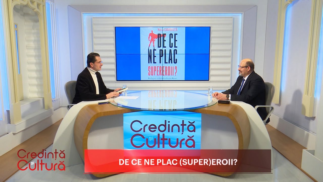 Credință și Cultură. De ce ne plac (super)eroii? (20 02 2022)