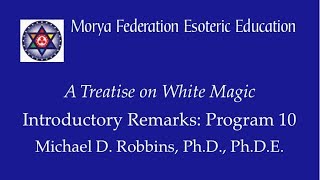 Program 10 ATOWM Rules for Magic INTRODUCTORY REMARKS 0.10