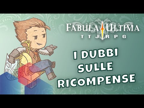 UN MERCOLEDÌ DA FABULA - 33 - I Dubbi sulle Ricompense