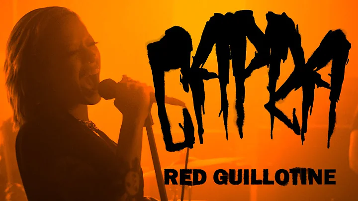 Capra - Red Guillotine (OFFICIAL VIDEO)