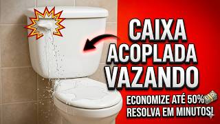 Como Consertar Caixa Acoplada Vazando Direto no Vaso (Passo a Passo)