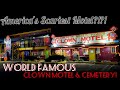 America's Scariest Haunted Motel?! WORLD FAMOUS CLOWN MOTEL