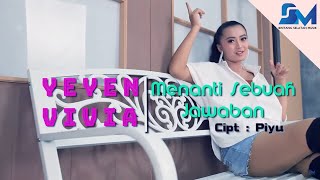 Yeyen Vivia - Menanti Sebuah Jawaban (Official Music Video)