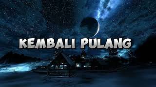 Kembali Pulang - Suara Kayu Feat Feby Putri  |music Lirik