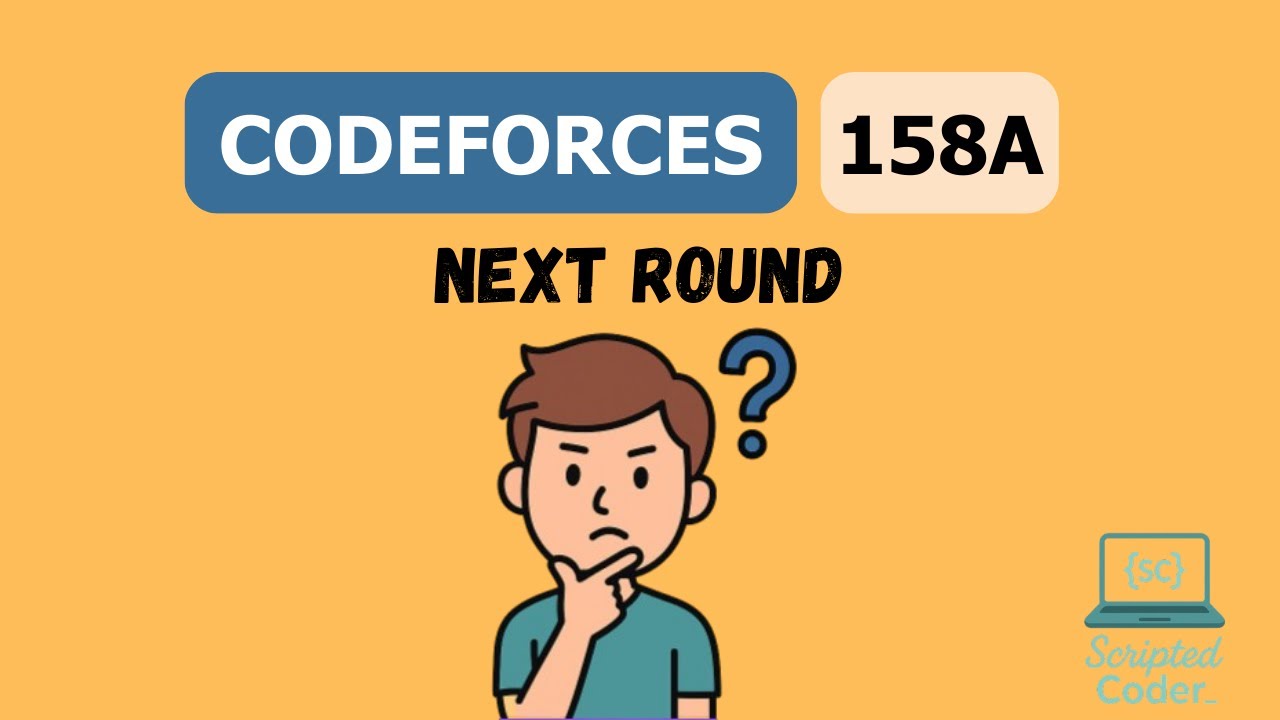 CodeForces Problem 158A Solution || Next Round - YouTube
