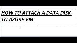 Azure-70-533-Video-21-How To Attach a Data Disk To Azure VM