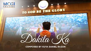 Dakila Ka | Composed by Kuya Daniel Razon | Official Music Video