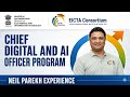 Chief Digital &amp; AI Officer Program | Neil Parekh’s Experience | IIT Kanpur | E&amp;ICT Academy