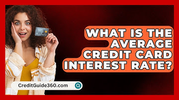 What Is the Average Credit Card Interest Rate? - CreditGuide360.com