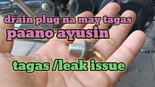  Drain Plug Na May Tagas leak  Paano Ayusin Na Walang Gastos Jeffmotovlog