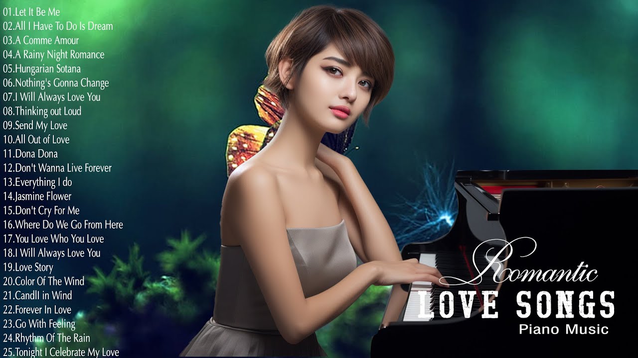 Love Song Setting 500 Beautiful Piano Love Songs Ever - Greatest Love Songs 80's ...