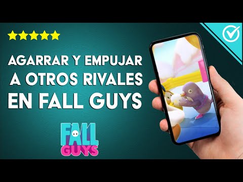 ¿Cómo agarrar y empujar a otros rivales en FALL GUYS? - Consejos de juego