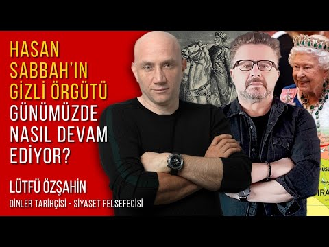 Hasan Sabbah'ın Örgütü Günümüzde Devam Ediyor mu-Lütfü Özşahin