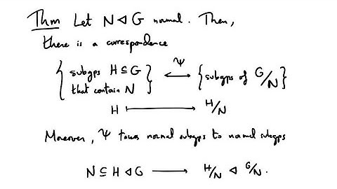 The Correspondence Theorem - 27 - A First Course in Abstract Algebra