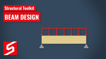 Structural Toolkit: Beam Design