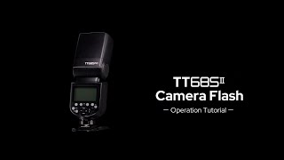 Godox   TT685II Operation Tutorial